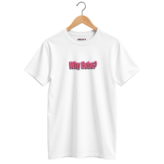 "Why bebe" T-shirt White